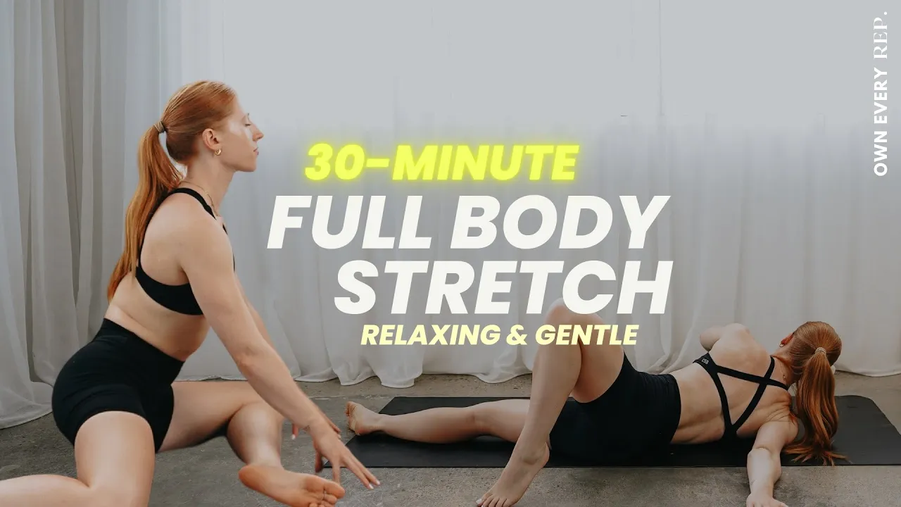 30 Min. Full Body Stretching — Upper & Lower, Relaxing